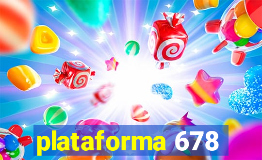 plataforma 678